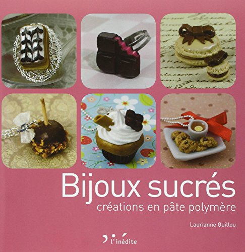  100 BIJOUX EN PATE FIMO: 9782215149477: Le Guilloux, Carine:  Books